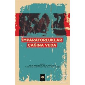 İmparatorluklar Çağına Veda - Bülent Bakar
