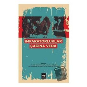 İmparatorluklar Çağına Veda - Bülent Bakar