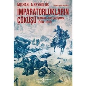 İmparatorlukların Çöküşü - Michael A. Reynolds Michael A. Reynolds