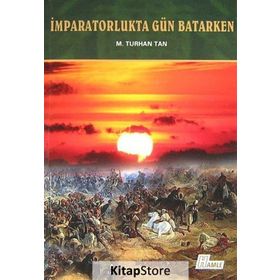 İmparatorlukta Gün Batarken - Hayrani Ilgar