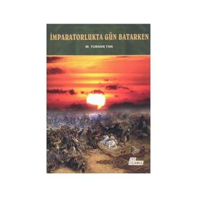 İmparatorlukta Gün Batarken - Hayrani Ilgar