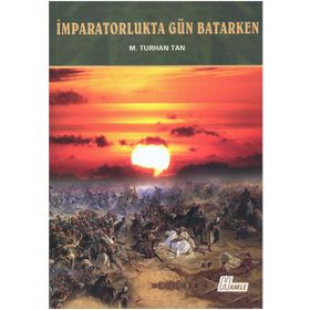 İmparatorlukta Gün Batarken - Hayrani Ilgar