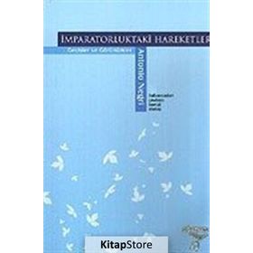 İMPARATORLUKTAKİ HAREKETLER GEÇİŞLER VE GÖRÜNÜMLER - ANTONIO NEGRI