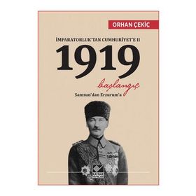 İmparatorluk’tan Cumhuriyet’e 2 - 1919 Başlangıç - Orhan Çekiç