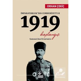 İmparatorluk’tan Cumhuriyet’e 2 - 1919 Başlangıç - Orhan Çekiç