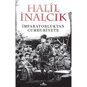 İmparatorluktan Cumhuriyete - Halil İnalcık