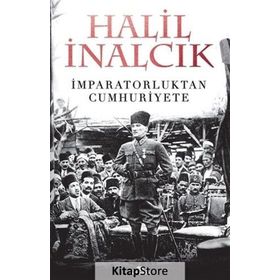 İmparatorluktan Cumhuriyete - Halil İnalcık