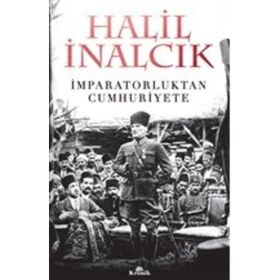İmparatorluktan Cumhuriyete - Halil İnalcık