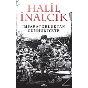 İmparatorluktan Cumhuriyete - Halil İnalcık