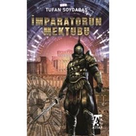 İmparatorun Mektubu - Tufan Soydabaş