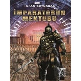 İmparatorun Mektubu - Tufan Soydabaş