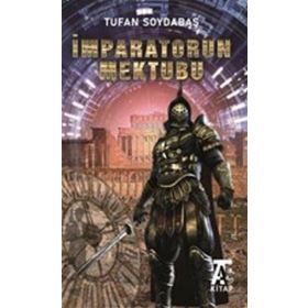 İmparatorun Mektubu - Tufan Soydabaş