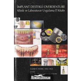 İmplant Destekli Overdenture / Hamid R. Shafie / Palme Yayınları