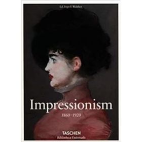 IMPRESSIONISM - INGO F. WALTHER
