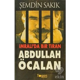 İMRALI'DA BIR TIRAN ABDULLAH ÖCALAN - ŞEMDİN SAKIK