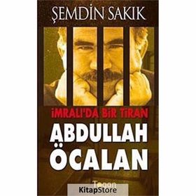 İMRALI'DA BIR TIRAN ABDULLAH ÖCALAN - ŞEMDİN SAKIK