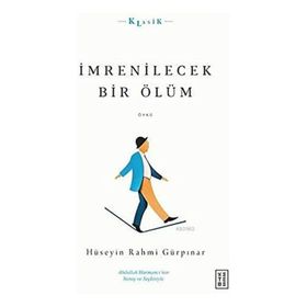 İmrenilecek Bir Ölüm - Ketebe Yayınları