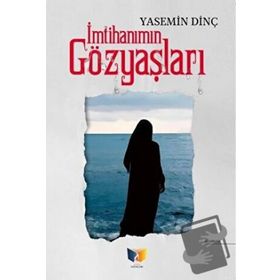 İmtihanımın Gözyaşları - Yasemin Dinç