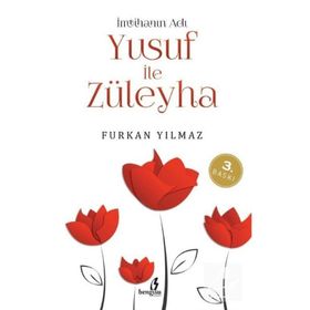 İMTİHANIN ADI YUSUF ILE ZÜLEYHA - FURKAN YILMAZ