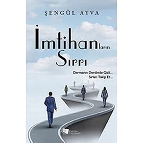 İmtihanların Sırrı - Şengül Ayva