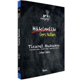İmtiyaz Ticaret Hukuku Hakimlik Ders Notları Erhan Güneş
