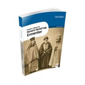 İmtiyazlar Bağlamında-Osmanlı Devleti’nde Ermeniler - Cahit Külekçi