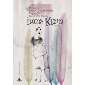 İMZA: KIZIN - SELGIN GB;ESRA AYLIN AKALIN;BANU ÖZKAN TOZLUYURT