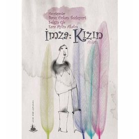 İMZA: KIZIN - SELGIN GB;ESRA AYLIN AKALIN;BANU ÖZKAN TOZLUYURT
