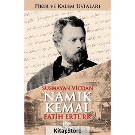 İmzalı-Namık Kemal-Susmayan Vicdan-Fikir ve Kalem Ustaları - Fatih Ertürk