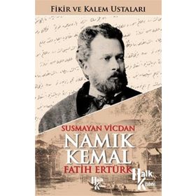 İmzalı-Namık Kemal-Susmayan Vicdan-Fikir ve Kalem Ustaları - Fatih Ertürk