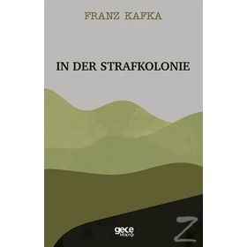 In Der Strafkolonie - Franz Kafka