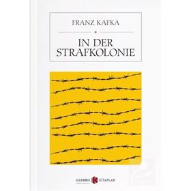 In Der Strafkolonie - Franz Kafka
