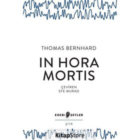 In Hora Mortis - Thomas Bernhard
