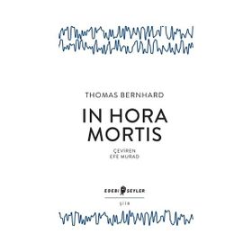 In Hora Mortis - Thomas Bernhard
