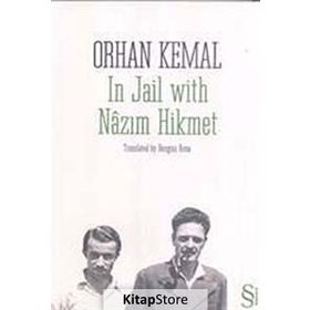 In Jail With Nazım Hikmet - Orhan Kemal