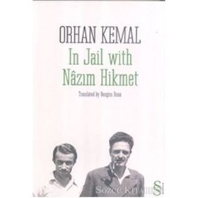 In Jail With Nazım Hikmet - Orhan Kemal