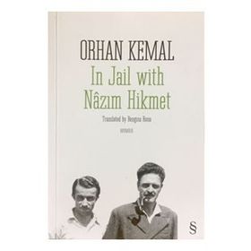 IN JAIL WITH NÂZIM HIKMET - ORHAN KEMAL