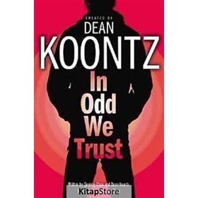 In Odd We Trust - Dean Koontz