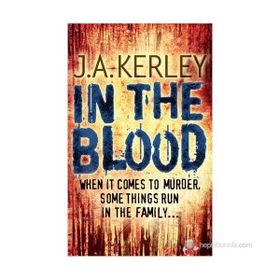 IN THE BLOOD - J. A. KERLEY