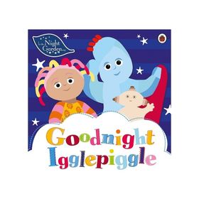 In The Night Garden: Goodnight Igglepigg - Ladybird