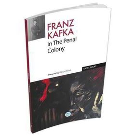 In the Penal Colony - Franz Kafka