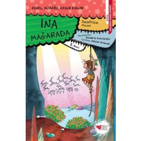 Ina Mağarada - Güzel Açıkgöz Cesur Kızlar - Beatrice Masini
