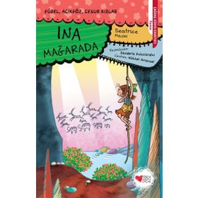 Ina Mağarada - Güzel Açıkgöz Cesur Kızlar - Beatrice Masini
