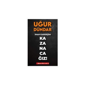 İnan Kardeşim Kazanacağız-Uğur Dündar-Gökmen Ulu