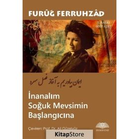 İnanalım Soğuk Mevsimin Başlangıcına - Furuğ Ferruhzad Ali Güleryüz