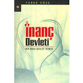 İnanç Devleti - Faruk Köse