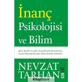 İnanç Psikolojisi ve Bilim - Nevzat Tarhan