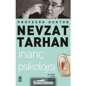 İnanç Psikolojisi ve Bilim - Nevzat Tarhan