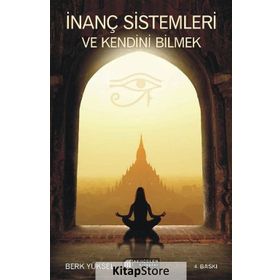 İnanç Sistemleri ve Kendini Bilmek - Berk Yüksel