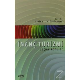 İnanç Turizmi - Özgür Özer Yasin Bilim